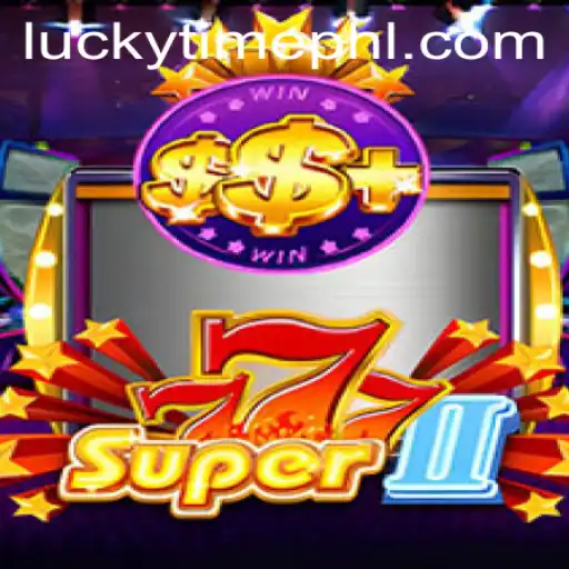 Experience the Thrill of Super777II: Dive into 'Lucky Time'