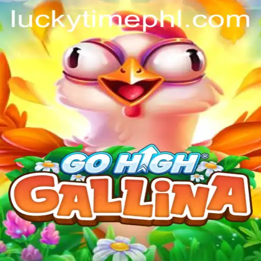 Discovering the Thrills of GoHighGallina and the Excitement of Lucky Time
