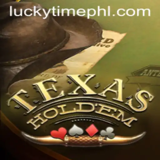 Exploring Texas Holdem: The Thrill of Lucky Time